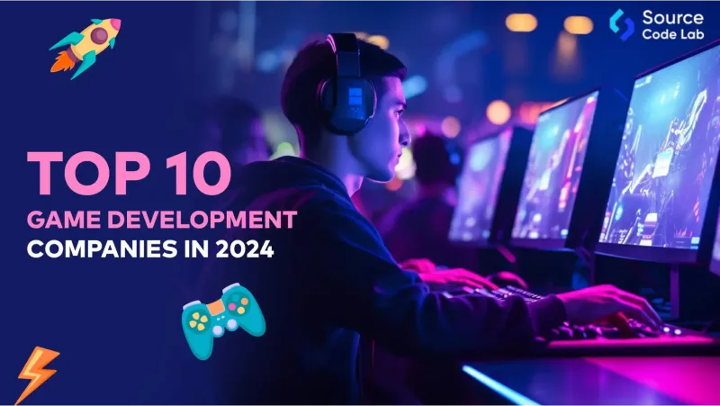 Top 10 Game Development Companies in 2024