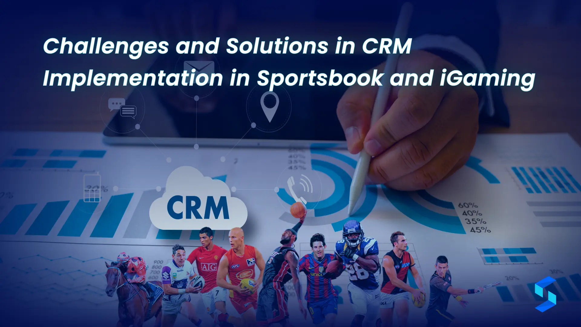 Challenges and Solutions in CRM Implementation in Sportsbook and iGaming