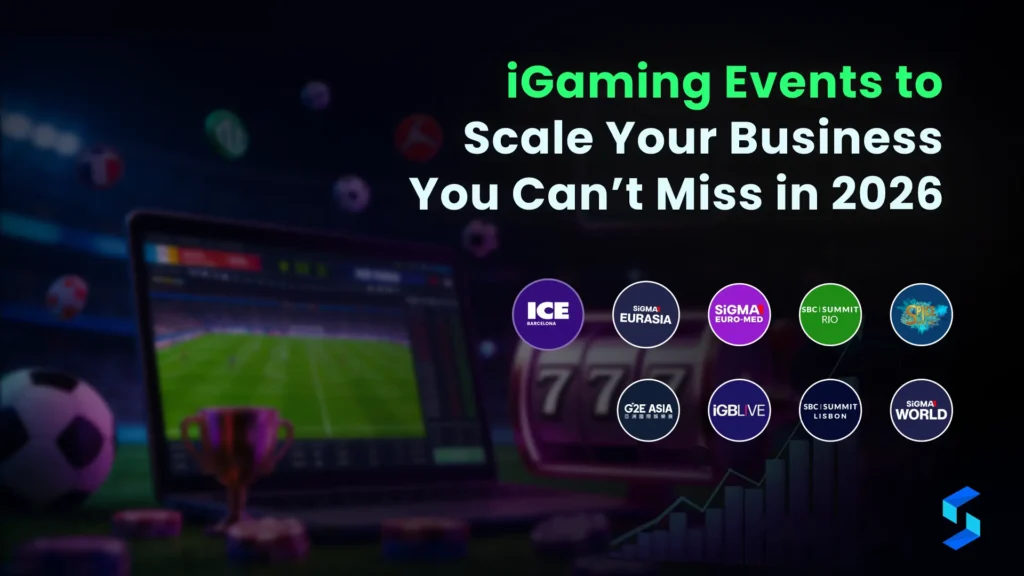 9 iGaming Events to Scale Your Business You Can’t Miss in 2026