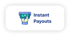 Instant Payouts